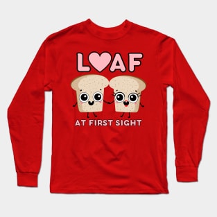 Loaf at first sight Long Sleeve T-Shirt